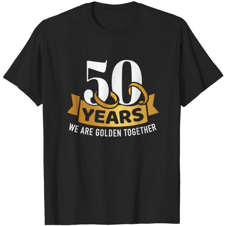 50 Years Wedding Anniversary We Are Golden Together T-shirt