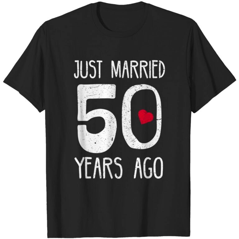 50th Wedding Anniversary Shirt – Funny Gift For Couples T-shirt