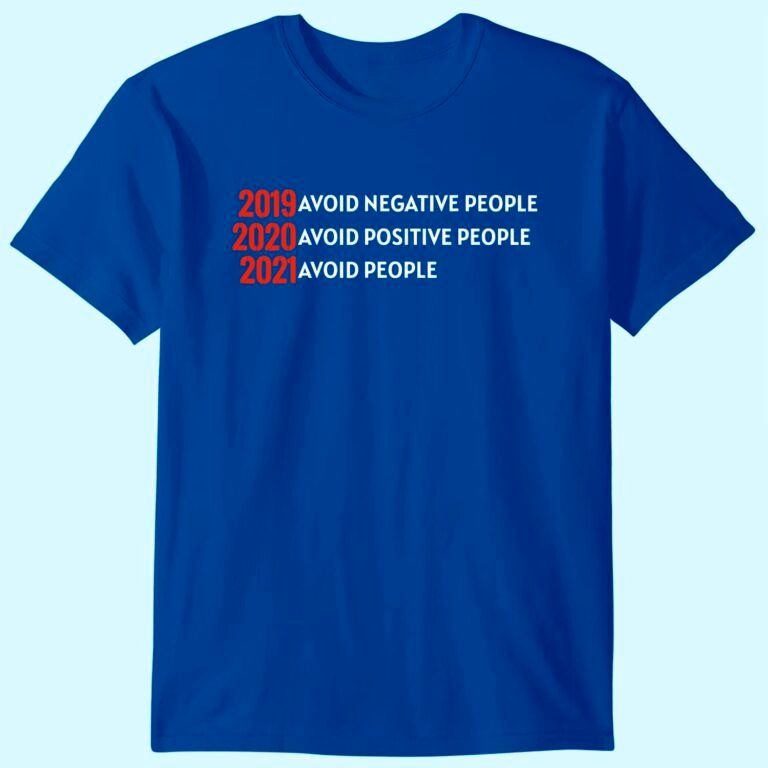 Avoid People Year 2021 Lockdown Social Distancing T-shirt