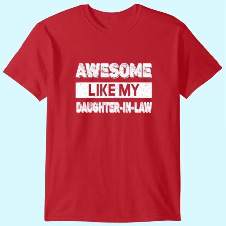 Awesome Like My Daughter In Law Family Lovers T-shirt