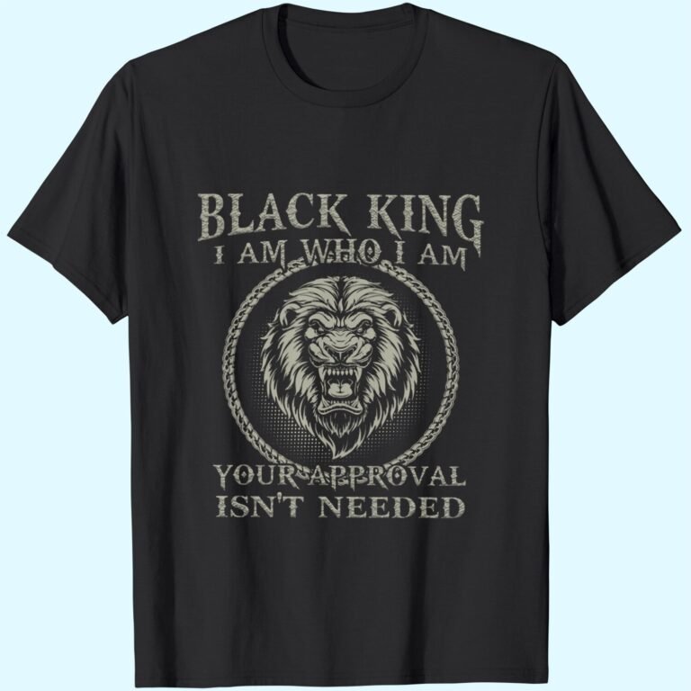Black King I Am Who I Am Classic T-shirt, Fathers Day, Fathers Gift