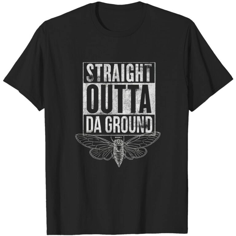 Cicada 2021 Unisex T-shirt Straight Outta Da Ground