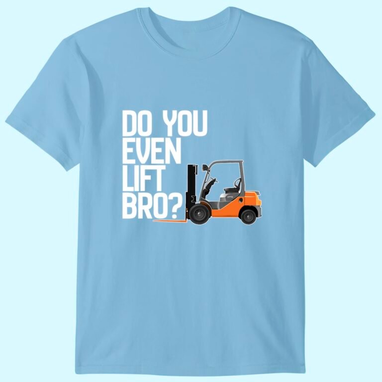 Do You Even Lift Bro Funny T-shirt