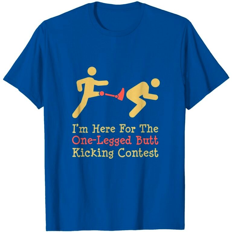 Funny Leg Amputee One Legged Butt Kicking Contest Tshirt T-shirt