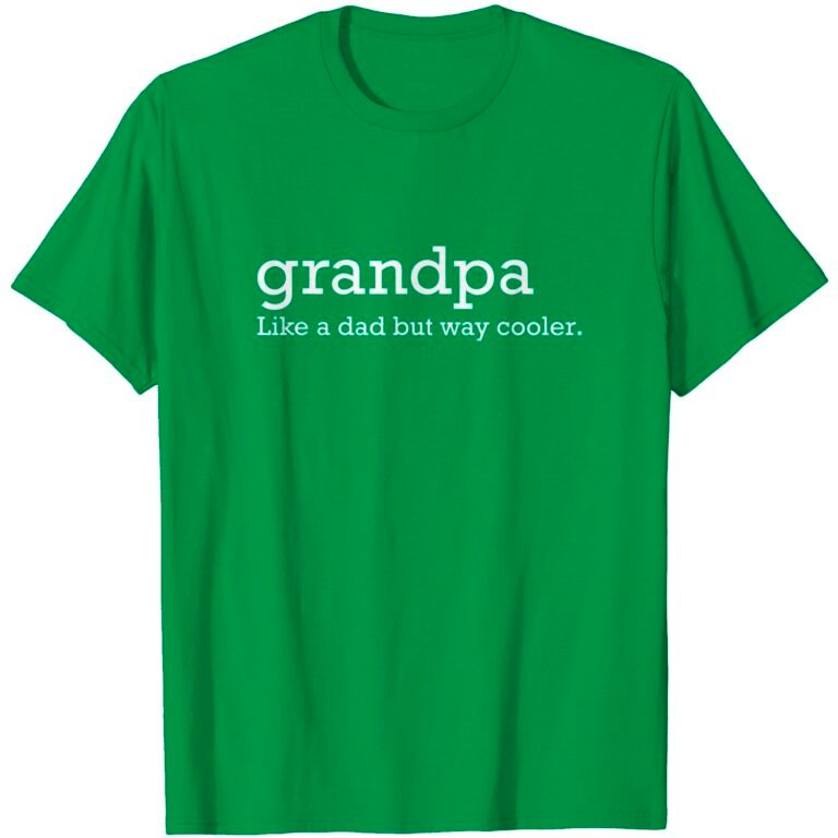 Grandpa Like A Dad But Way Cooler T-shirt