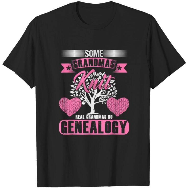 Historian Genealogist Grandmother Real Grandmas Do Genealogy T-shirt