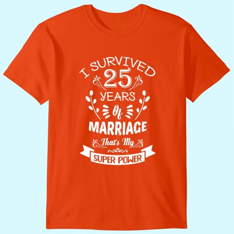 I Survived 25 Years Of Marriage Wedding Gift – Husband Wife T-shirt