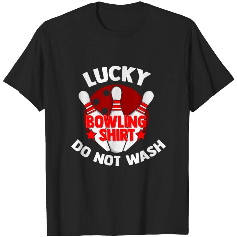 Lucky Bowling Shirt Do Not Wash Bowler Strike T-shirt