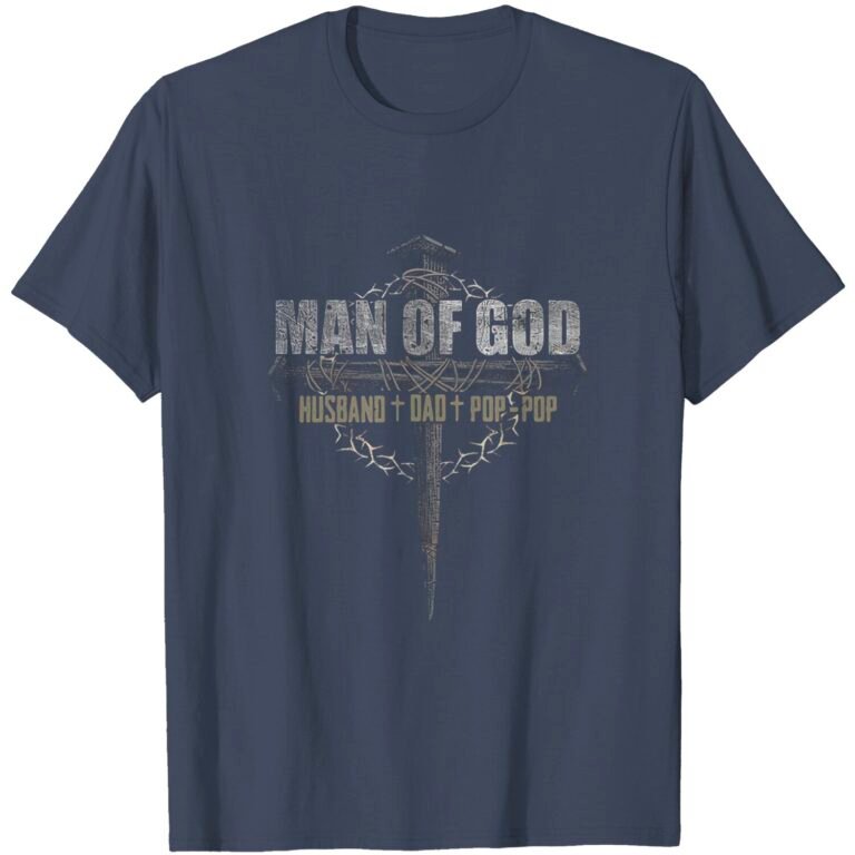 Man Of God – Pop-pop Back Classic T-shirt