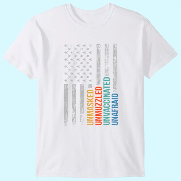 Unmasked Unmuzzled Unvaccinated Unafraid Us Flag Distressed T-shirt